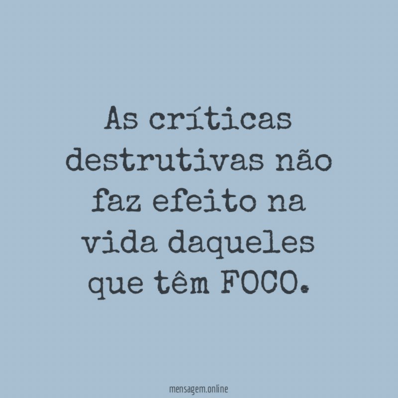 As críticas destrutivas não faz efeito na vida