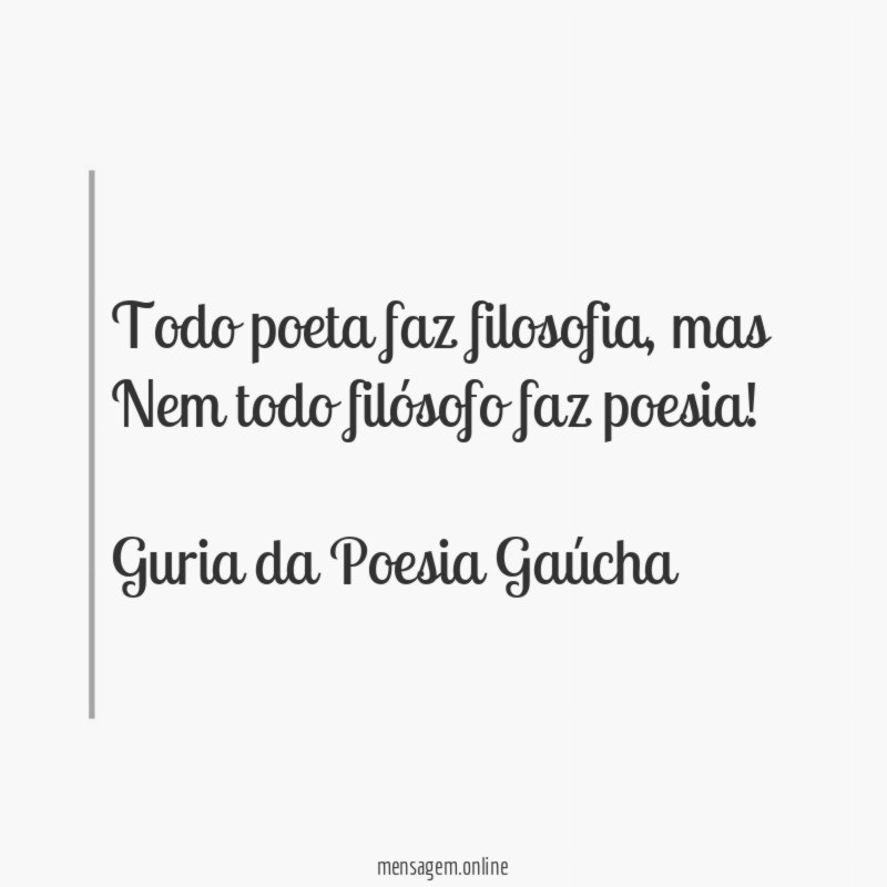 Todo poeta faz filosofia