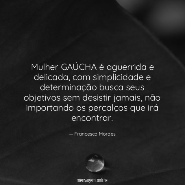 Mulher GAÚCHA é aguerrida e delicada