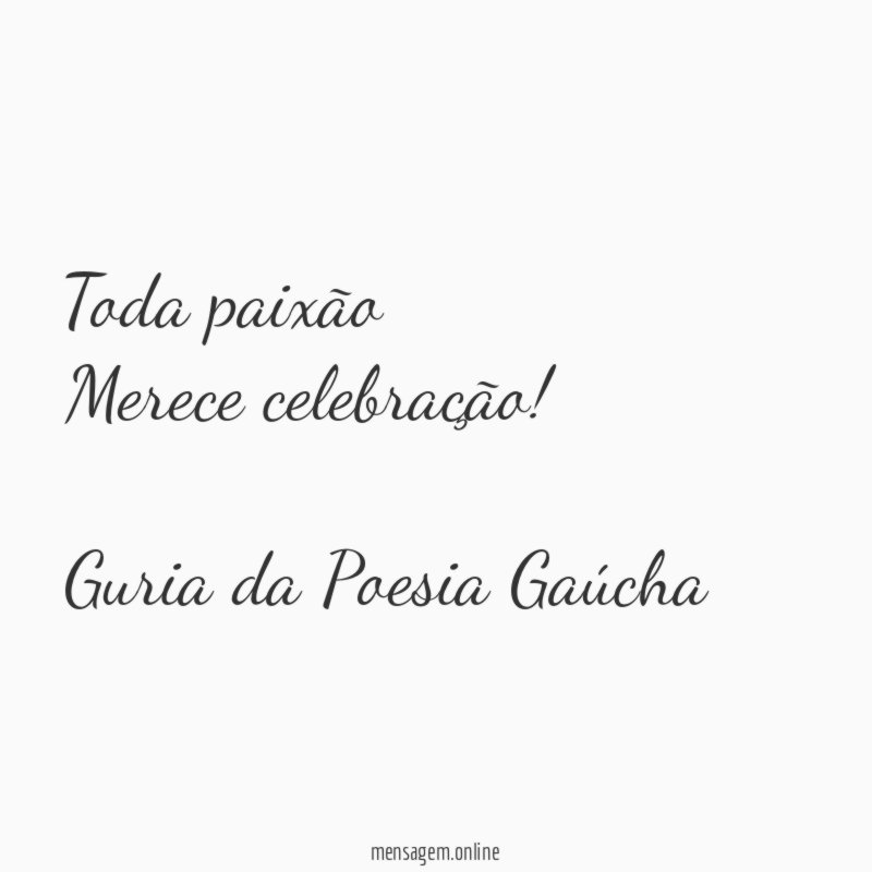 Toda paixão Merece celebração