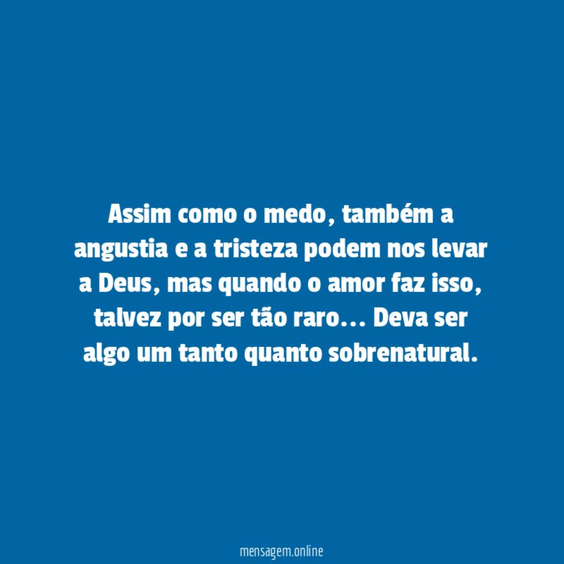 Assim como o medo