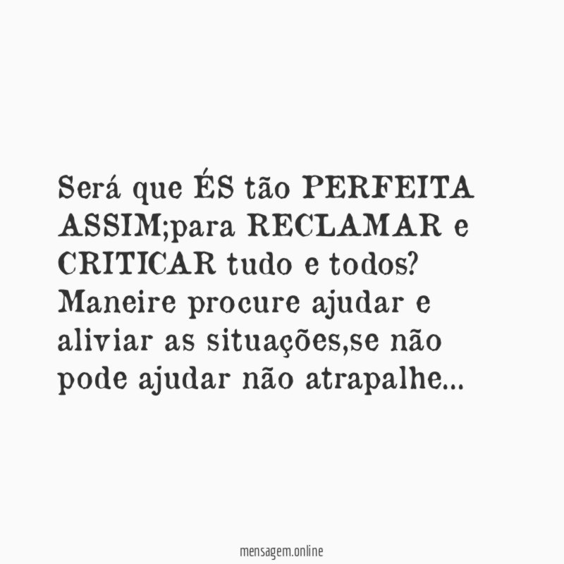 Será que ÉS tão PERFEITA ASSIM