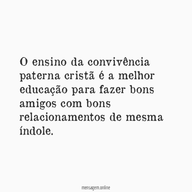 O ensino da convivência paterna cristã é a