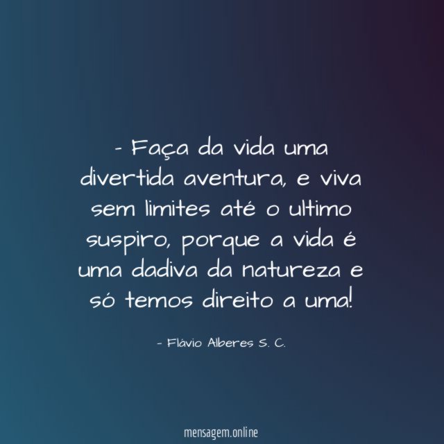 Faça da vida uma divertida aventura