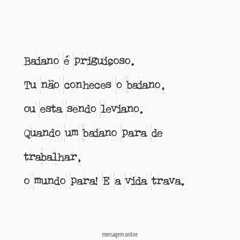 Baiano é priguiçoso