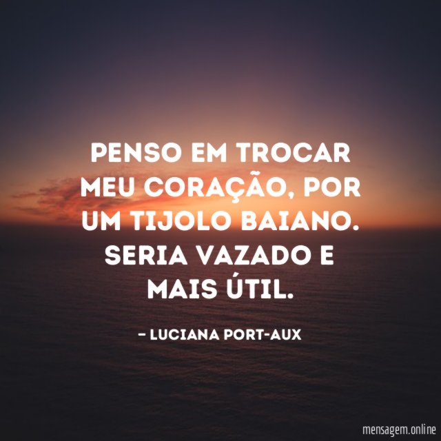 Penso em trocar meu coração