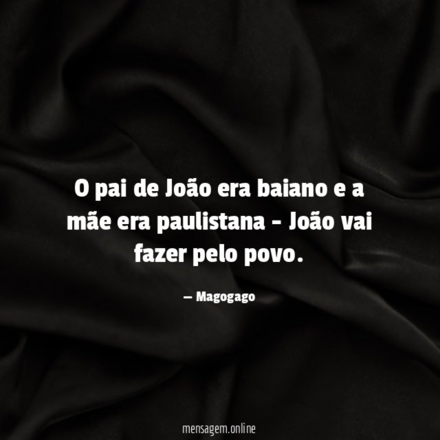 O pai de João era baiano e a