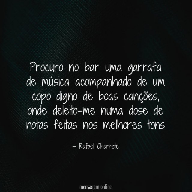 Procuro no bar uma garrafa de música acompanhado