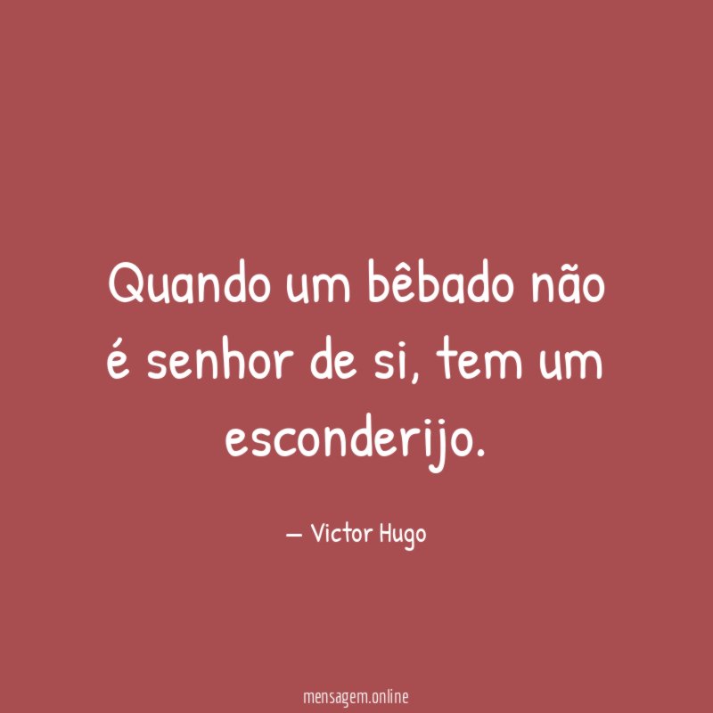 Quando um bêbado não é senhor de si