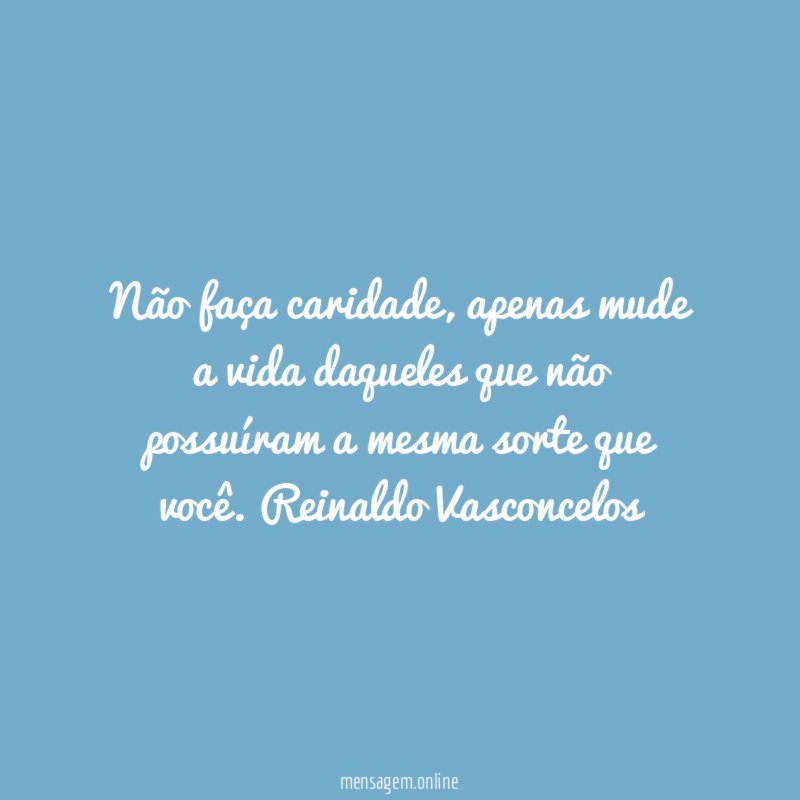 Não faça caridade