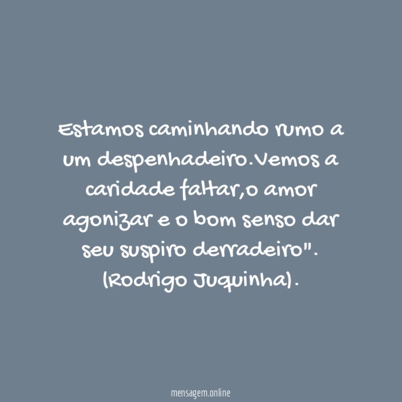 Estamos caminhando rumo a um despenhadeiro