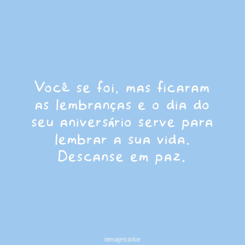 Lembrar a vida de quem partiu