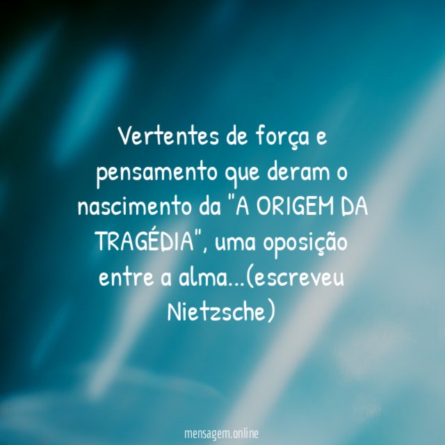 Vertentes de força e pensamento que deram