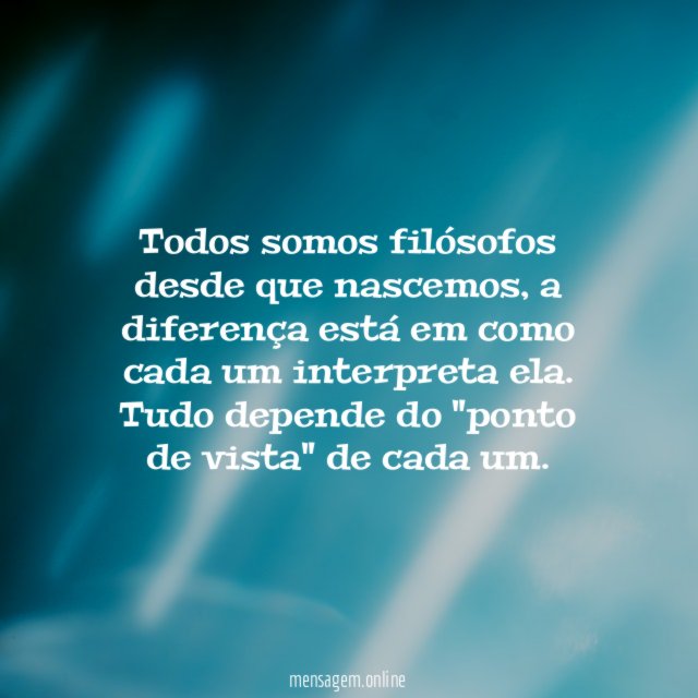 Todos somos filósofos desde que nascemos