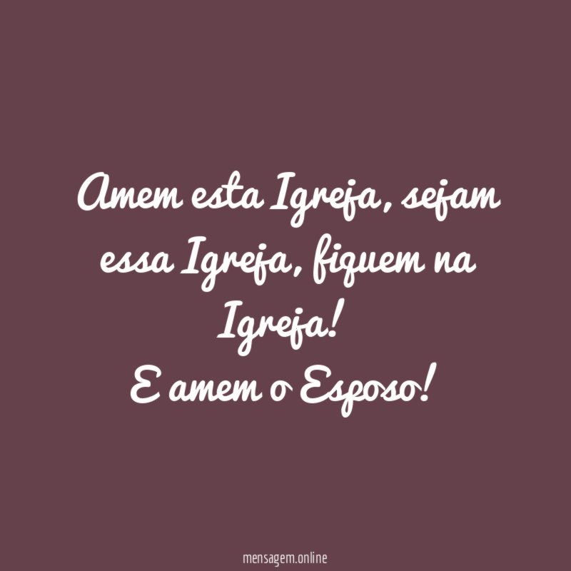 Amem esta Igreja