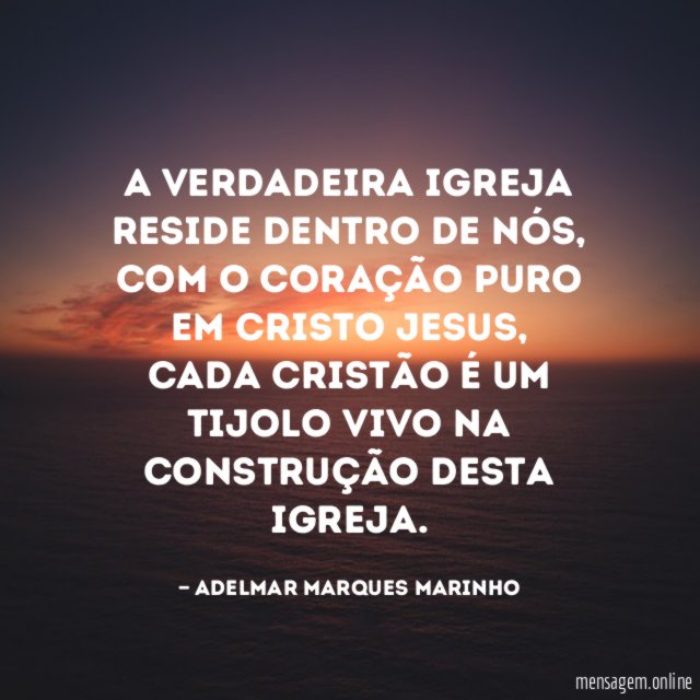 A verdadeira igreja reside dentro de nós