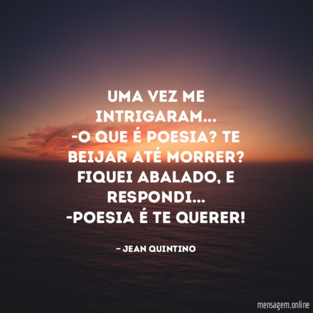 Uma vez me intrigaram…