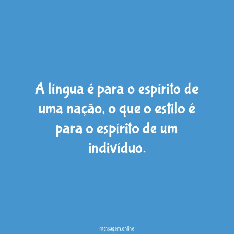 A língua é para o espírito de uma nação
