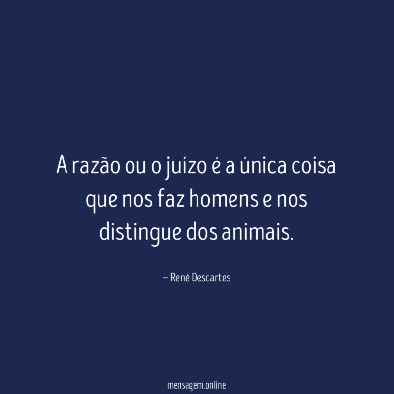 A razão ou o juízo é a única