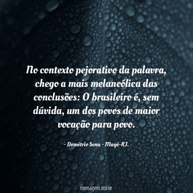 No contexto pejorativo da palavra
