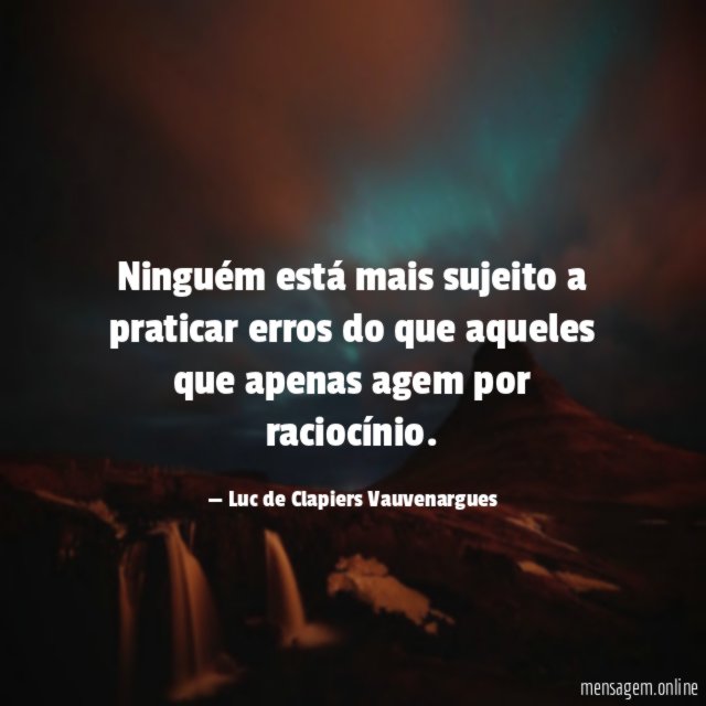Ninguém está mais sujeito a praticar erros do
