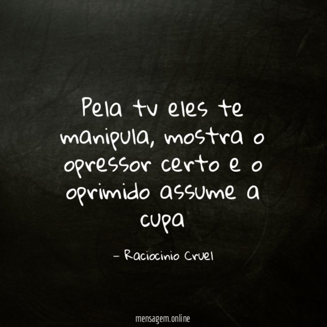 Pela tv eles te manipula