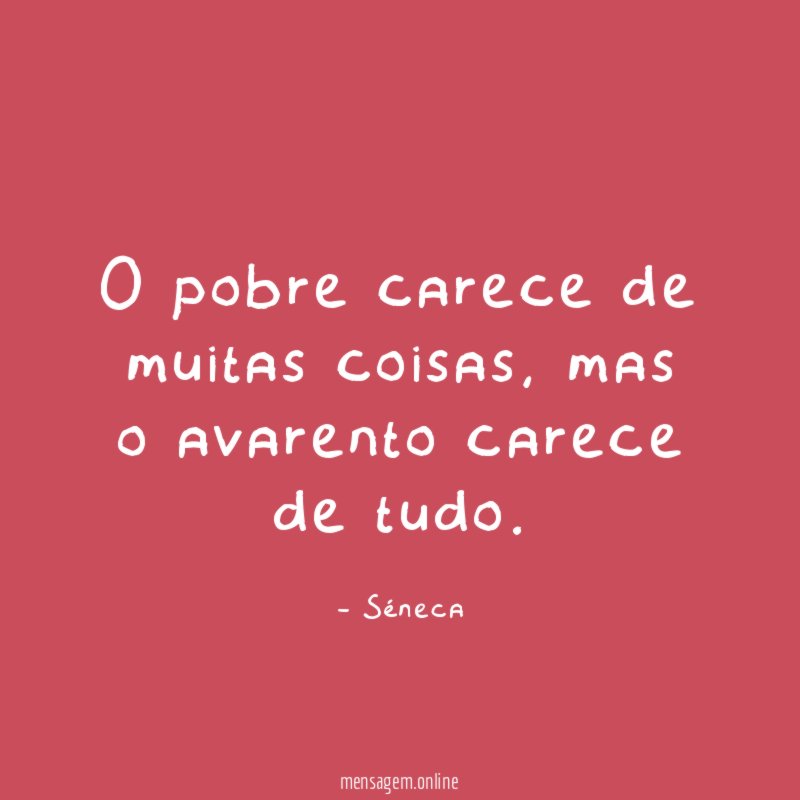 O pobre carece de muitas coisas