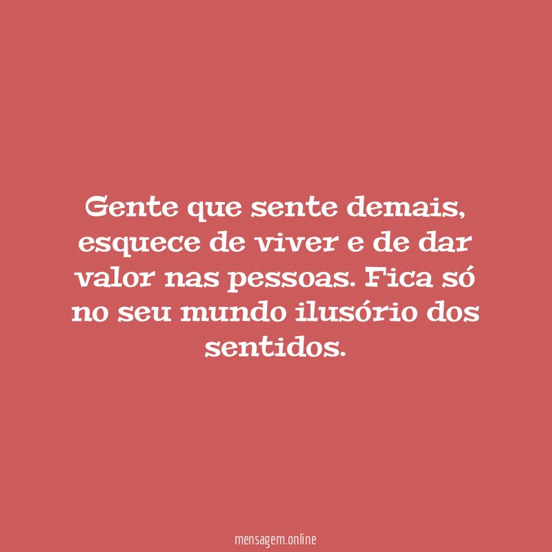 Gente que sente demais