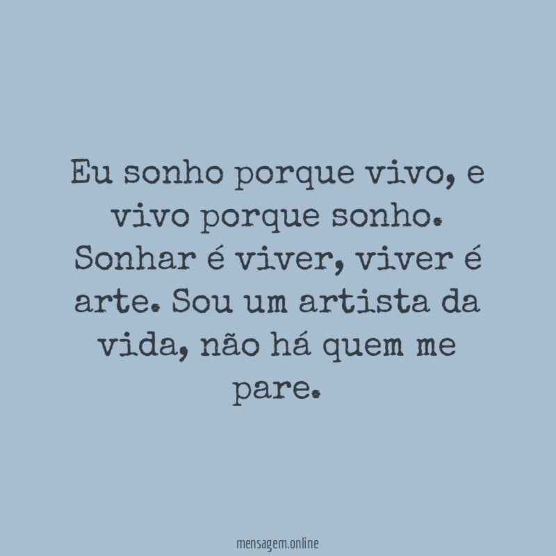 Eu sonho porque vivo