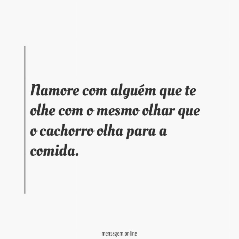 Namore com alguém que te olhe com