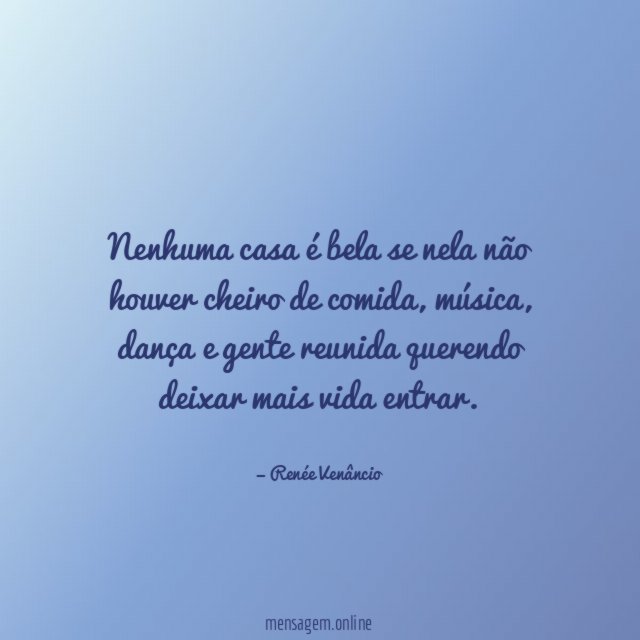 Nenhuma casa é bela se nela não houver cheiro de comida