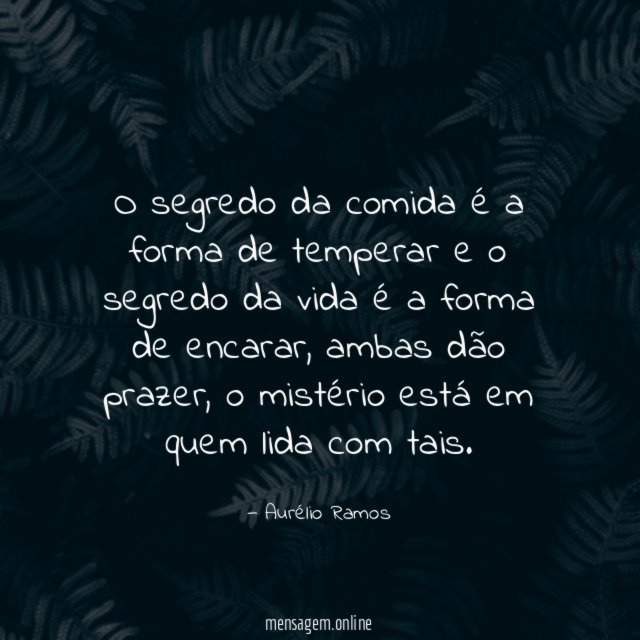 O segredo da comida é a forma de