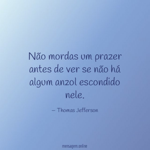 Não mordas um prazer antes de ver se