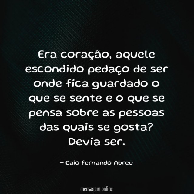 Era coração