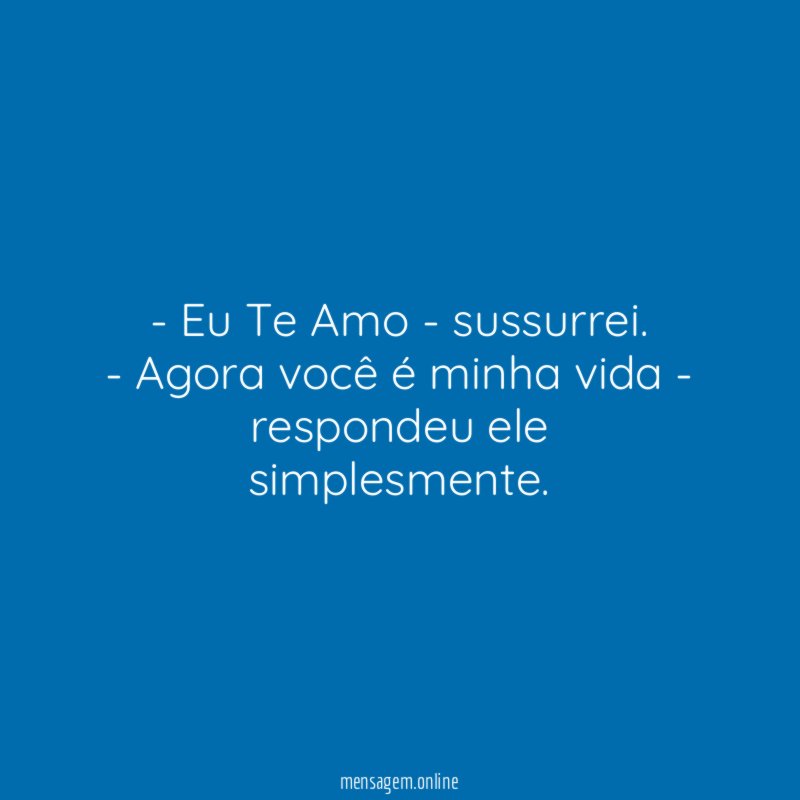 Eu Te Amo - sussurrei