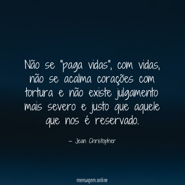 Não se "paga vidas"