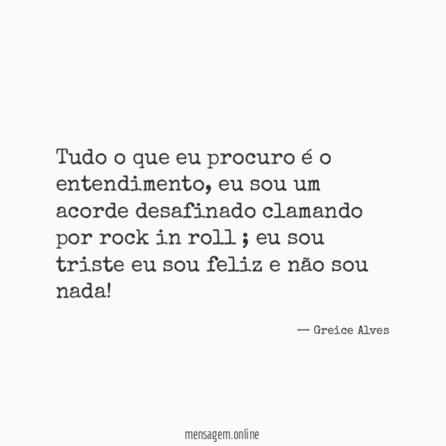 Tudo o que eu procuro é o entendimento