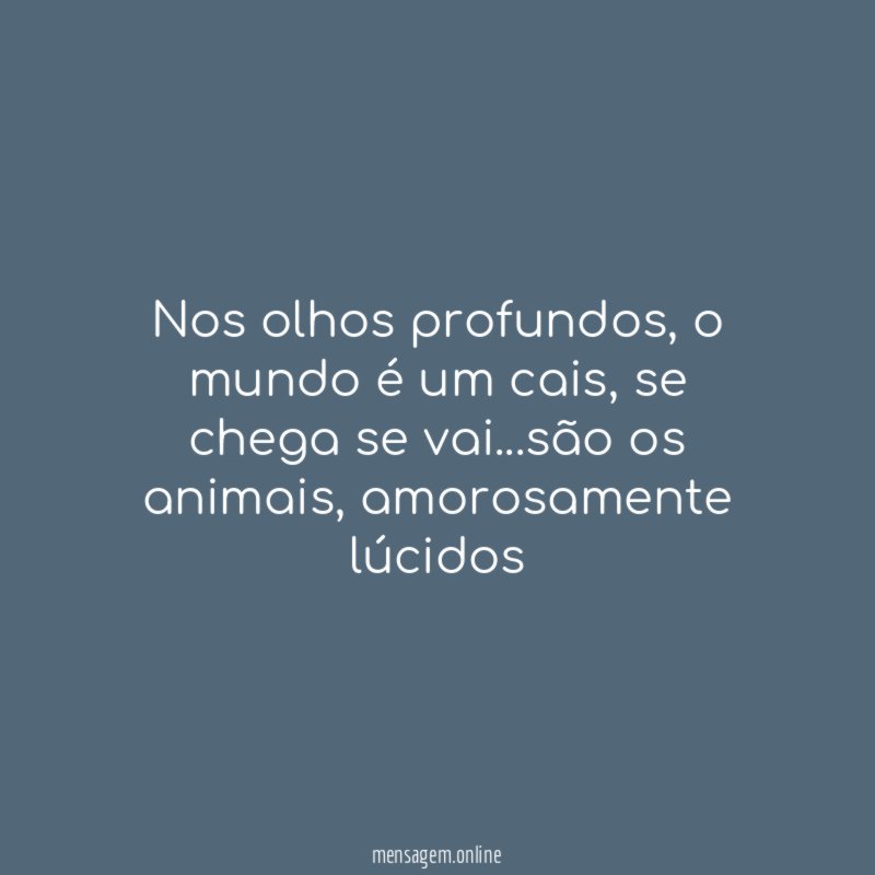 Nos olhos profundos