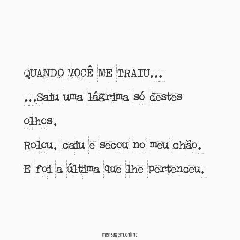 QUANDO VOCÊ ME TRAIU…