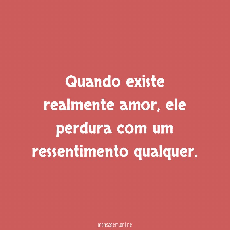 Quando existe realmente amor