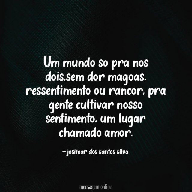 um mundo so pra nos dois