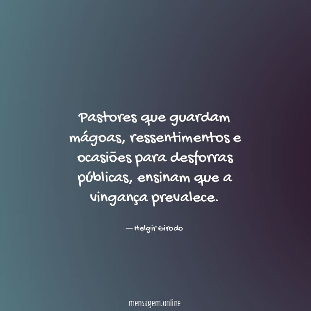 Pastores que guardam mágoas