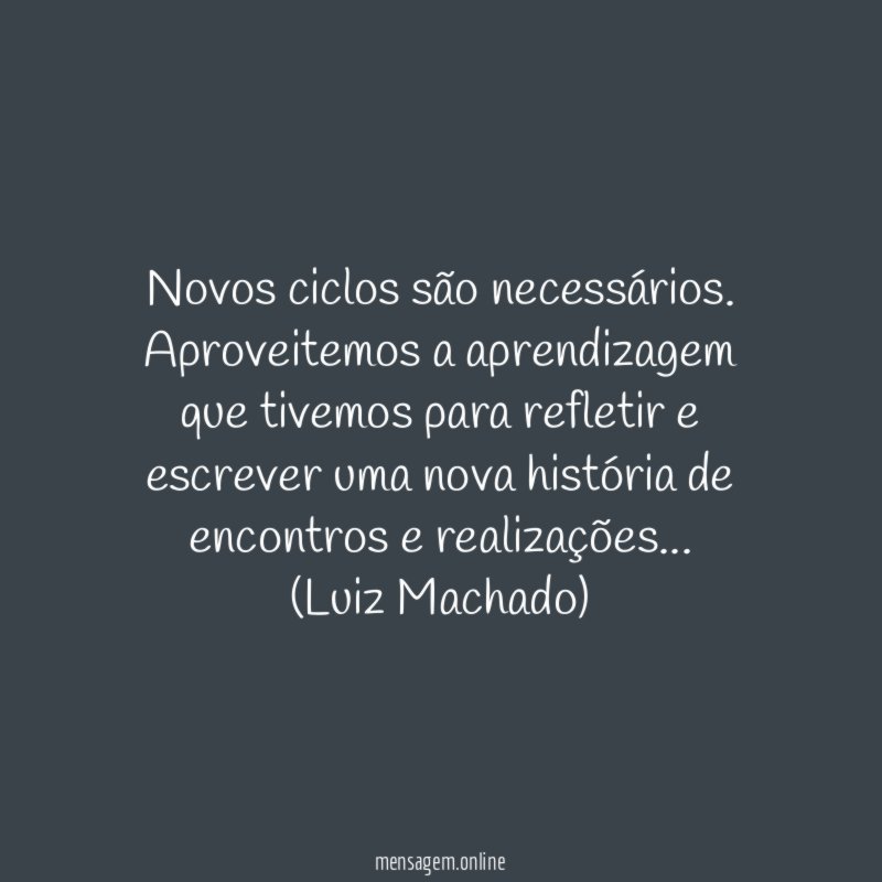 Novos ciclos são necessários