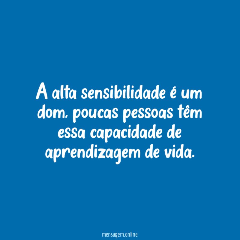 A alta sensibilidade é um dom
