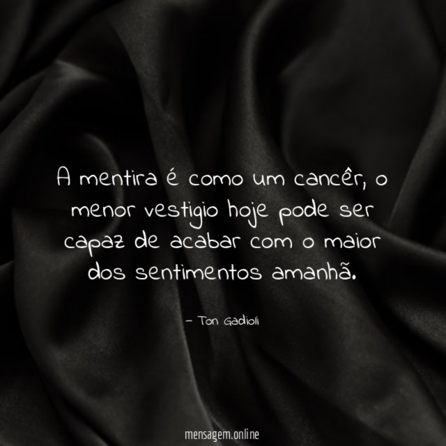 A mentira é como um cancêr