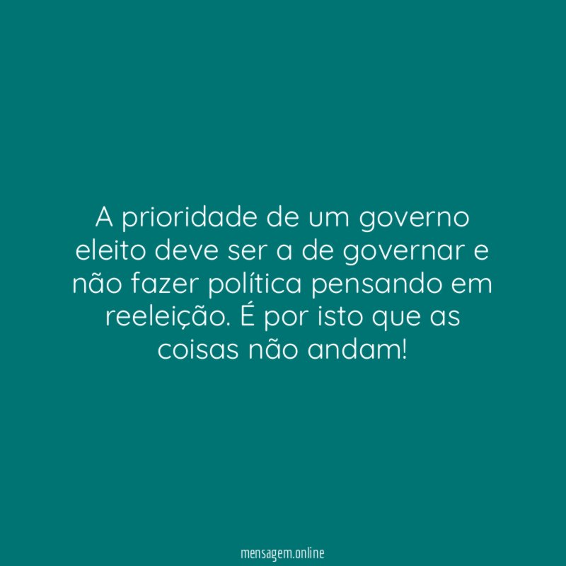 A prioridade de um governo eleito deve ser