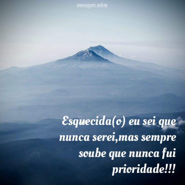 Esquecida(o) eu sei que nunca serei