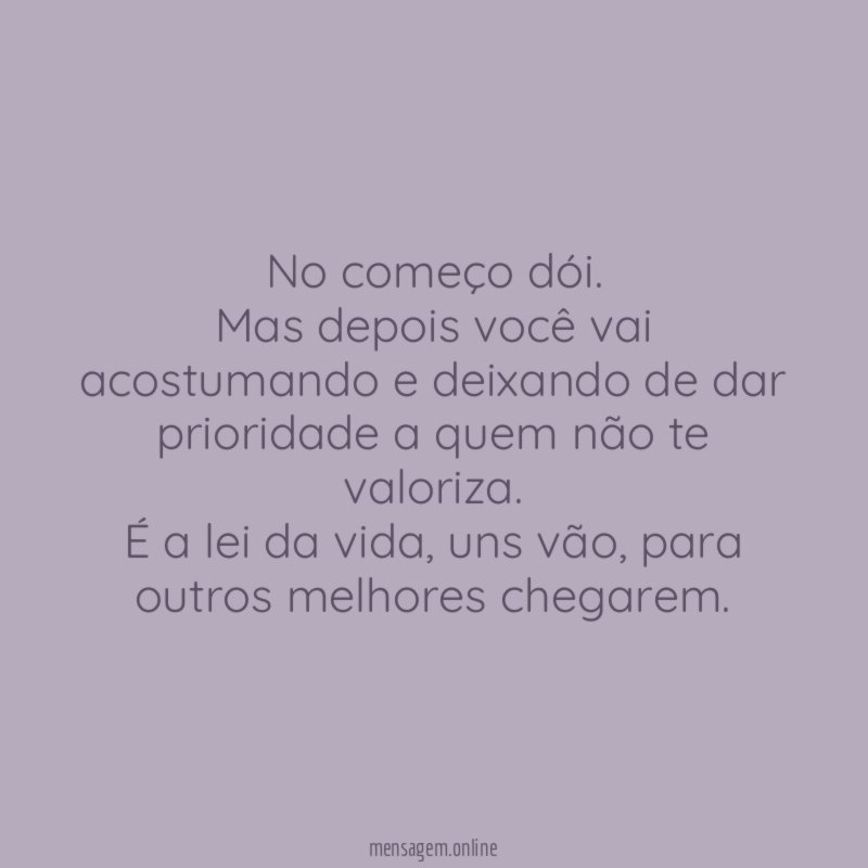 No começo dói