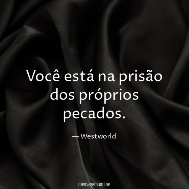 Você está na prisão dos próprios pecados