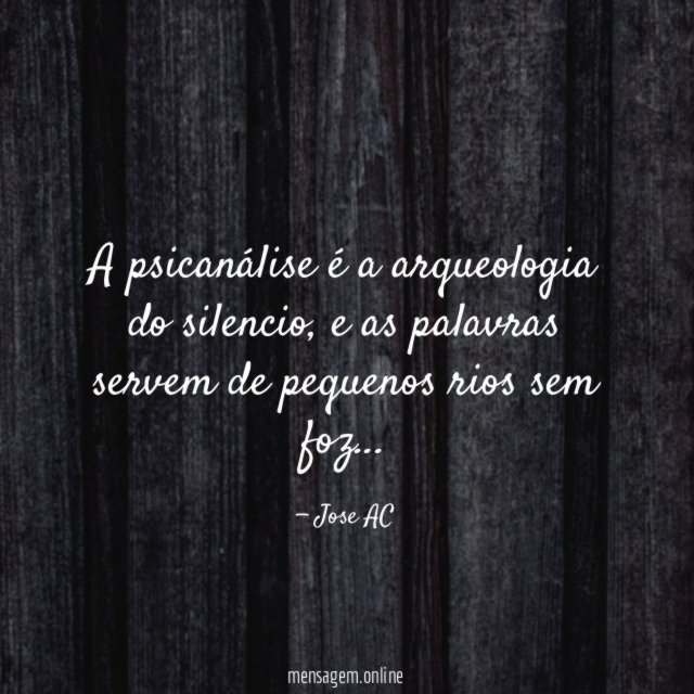 A psicanálise é a arqueologia do silencio